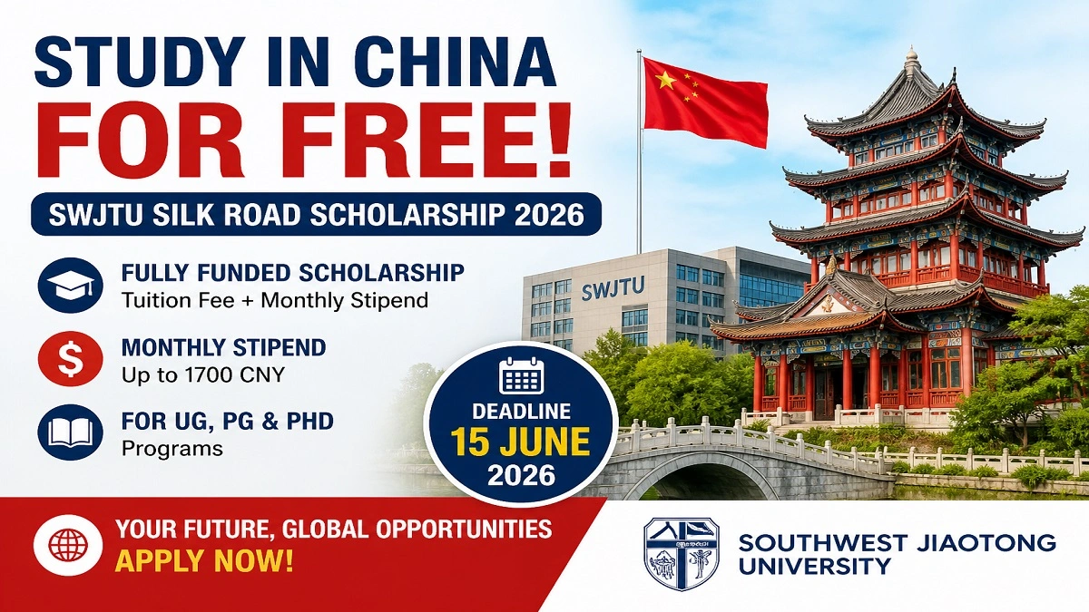 SWJTU Silk Road Scholarship 2026 China Fully Funded Scholarship for Indian Students