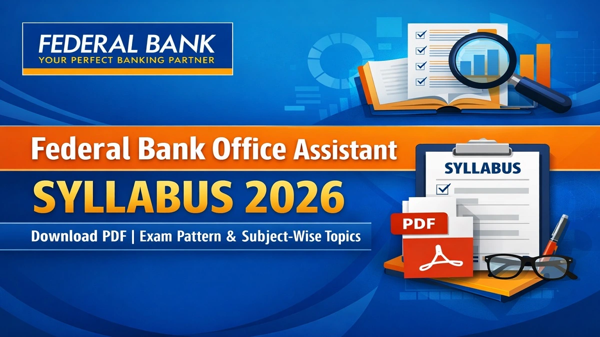Federal Bank Office Assistant Syllabus 2026 PDF and Exam Pattern